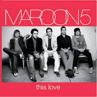 Maroon 5- This love