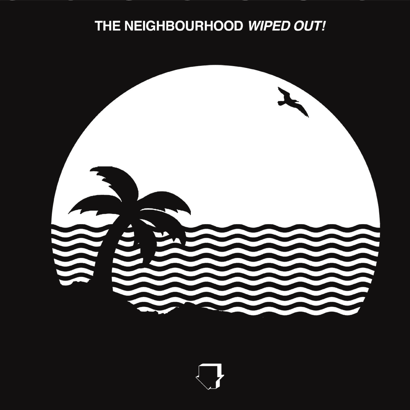 The Neighbourhood - Wiped Out! (Album)