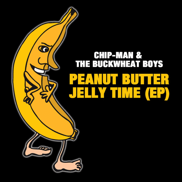 Buckwheat Boyz - Peanut Butter Jelly Time