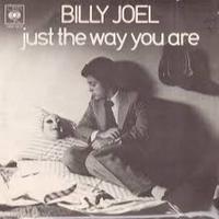 Billy Joel- Just the way you are