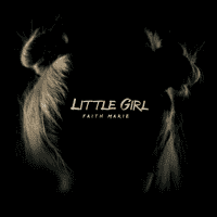 Faith Marie - Little Girl