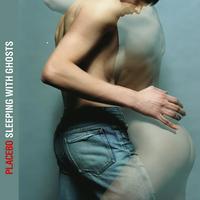 Placebo - Sleeping With Ghosts (album)