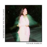 Remember Why You Fell In Love - Natalie Madigan
