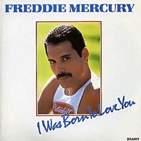 Freddie Mercury - I Was Born to Love You