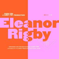 Cody Fry - Eleanor Rigby