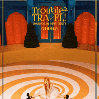 ADORA - Trouble? TRAVEL!