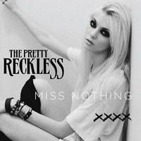 The Pretty Reckless - Miss Nothing