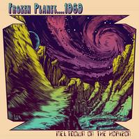 Frozen Planet...1969 - Meltdown On The Horizon