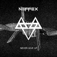 Neffex - Never Give Up