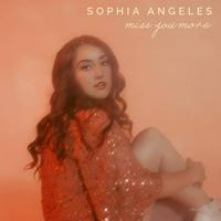 Sophia Angeles - Miss You More