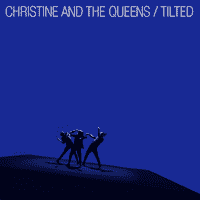 Christine and the Queens- Tilted