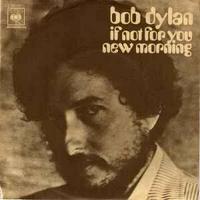 Bob Dylan - If Not for You