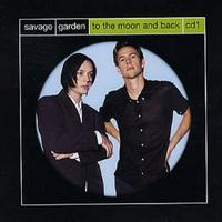 Savage Garden - To The Moon And Back