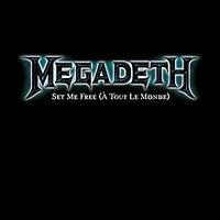 Megadeth - À Tout le Monde (Set Me Free)