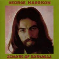 George Harrison - Beware Of Darkness