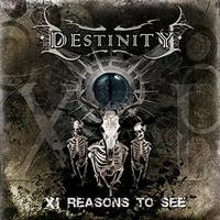 Destinity – XI Reasons To See