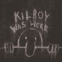 Kilroy Was Here