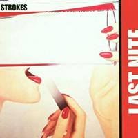 The Strokes - Last Nite