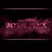 BLACKPINK - BORN PINK