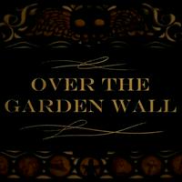 Over The Garden Wall Intro