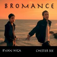 Chester See & Ryan Higa - Bromance