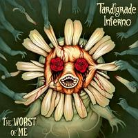 Tardigrade Inferno — The Worst of Me