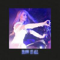 Kim Petras - Blow It All