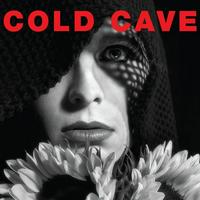 Cold Cave - The Great Pan Is Dead