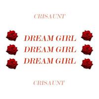 Crisaunt - Dream Girl