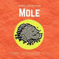 Mole (Primal Astrology)