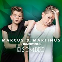 Marcus & Martinus - Ei som deg