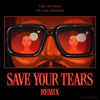 The Weeknd, Ariana Grande, Save Your Tears (remix)