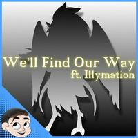 Illymation, Plexy - We'll Find our Way