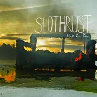 Slothrust - Incompetent