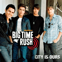 Big Time Rush - The City is Ours