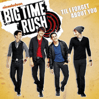 Big Time Rush - Till I Forget About You