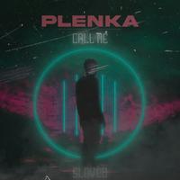 plenka - Call Me