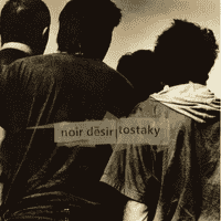 Noir Desir - Tostaky (Le continent)