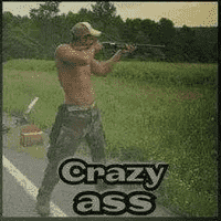 Crazy ass