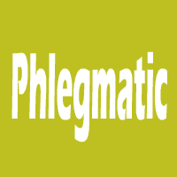 Phlegmatic (Mostly)