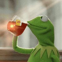 Kermit Sipping Tea ("But That's None of My Business")