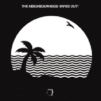 The Neighbourhood - Wiped Out!