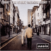 Oasis - What's The Story (Morning Glory?)