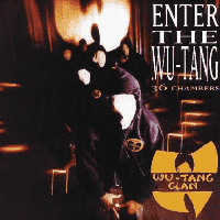 Wu-Tang Clan - Enter the Wu-Tang (36 Chambers)