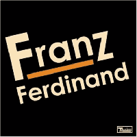 Franz Ferdinand - Franz Ferdinand