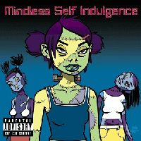 Mindless Self Indulgence - Frankenstein Girls Will Seem Strangely Sexy