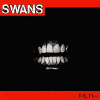 Swans - Filth