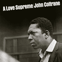 John Coltrane - A Love Supreme