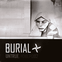 Burial - Untrue