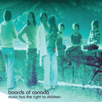 Boards Of Canada - Music Has The Right To Children